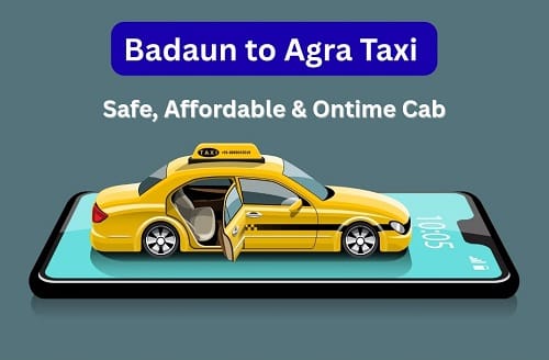 Badaun to Agra Taxi