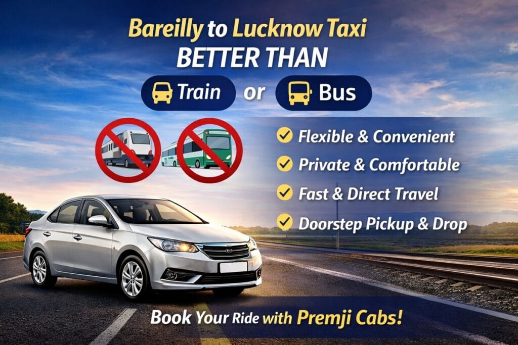 Bareilly to lucknow taxi is better